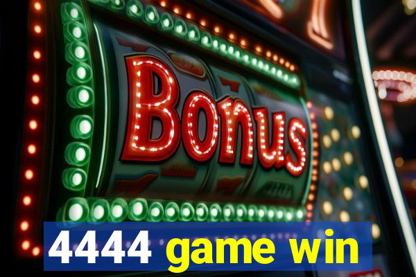 4444 game win
